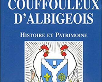 « Couffouleux d’Albigeois » : le livre sur l’histoire et le patrimoine de la commune réédité